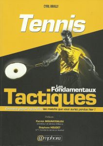 Tennis, les fondamentaux tactiques éditions amphora 